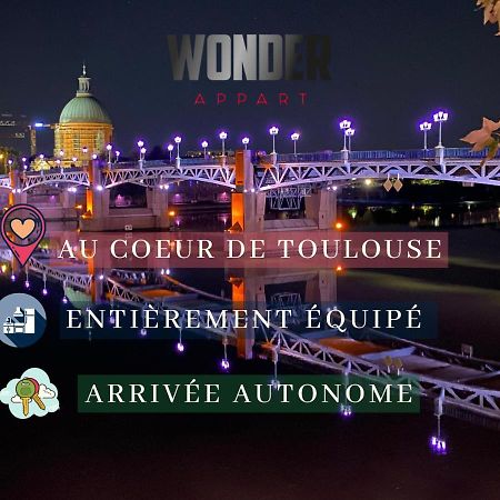 Wonder Appart' 1.2 - Coeur De Ville - Toulouse Exterior photo