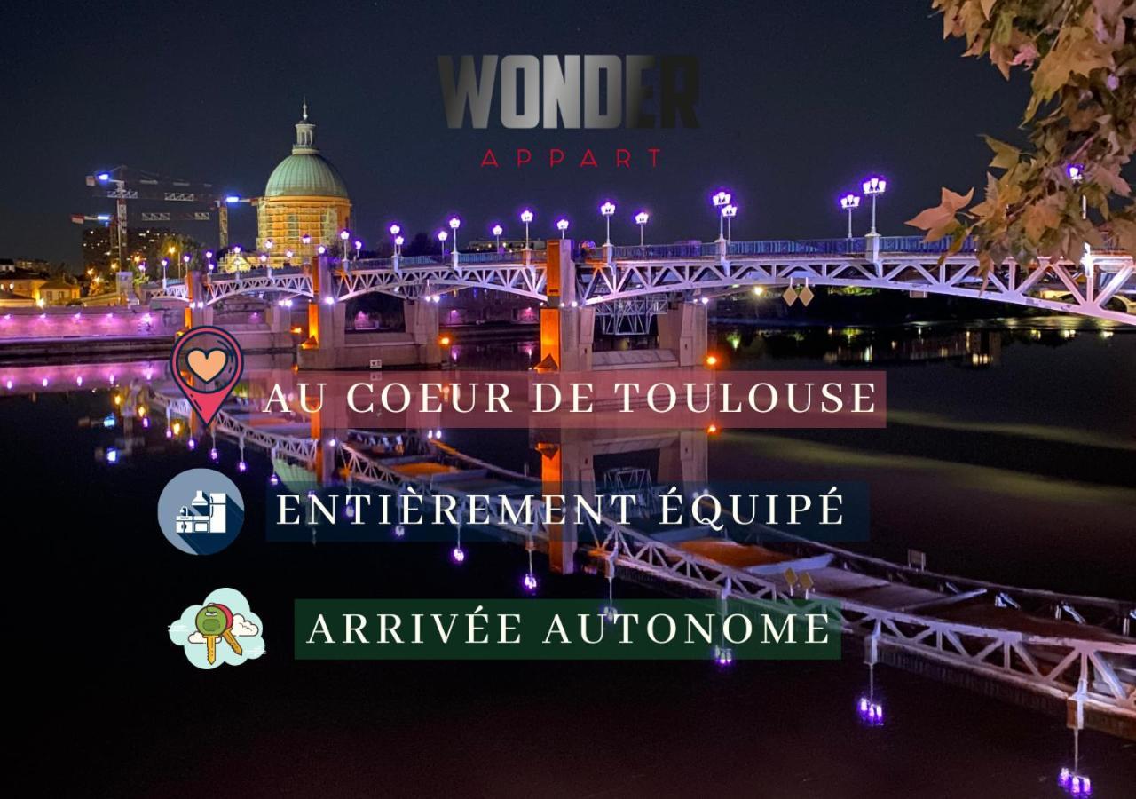 Wonder Appart' 1.2 - Coeur De Ville - Toulouse Exterior photo