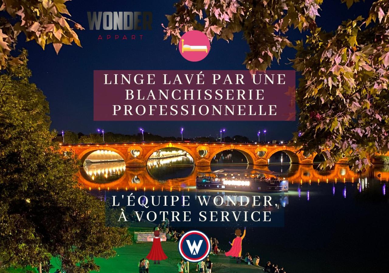 Wonder Appart' 1.2 - Coeur De Ville - Toulouse Exterior photo